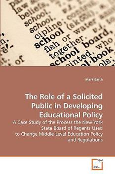 Paperback The Role of a Solicited Public in Developing Educational Policy Book