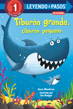 Library Binding Tiburón Grande, Tiburón Pequeño (Big Shark, Little Shark Spanish Edition) [Spanish] Book