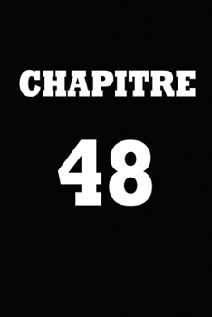 Paperback Chapitre 48: cadeau pour femme/ cadeau pour homme/ cadeau pour ami/ cadeau pour amie/ cadeau anniversaire/cadeau Anniversaire pour [French] Book