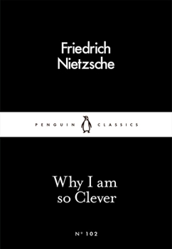 Paperback Why I Am so Clever (Penguin Little Black Classics) Book