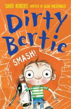 Smash! - Book  of the Dirty Bertie