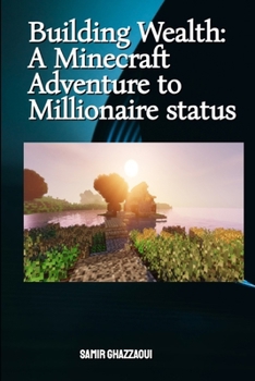 Paperback Building Wealth: A Minecraft Adventure to Millionaire Status Book