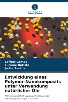 Paperback Entwicklung eines Polymer-Nanokomposits unter Verwendung natürlicher Öle [German] Book
