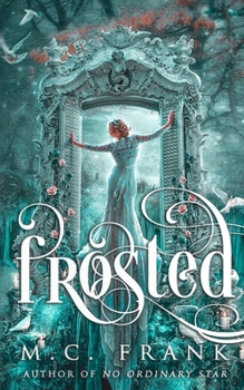Frosted: International Edition - Book #2 of the Rakes and Ruin