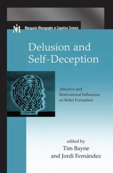 Paperback Delusion and Self-Deception: Affective and Motivational Influences on Belief Formation Book