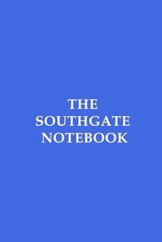 Paperback The Southgate Notebook Book