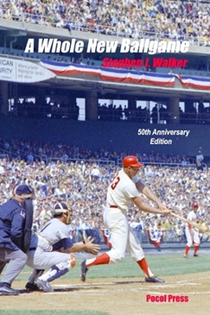 Paperback A Whole New Ballgame: The 1969 Washington Senators 50th Anniversary Edition Book