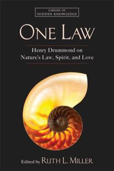 Hardcover One Law: Henry Drummond on Nature's Law, Spirit, and Love Book