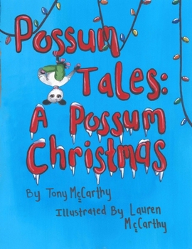 Possum Tales: A Possum Christmas B0CNHHKT5L Book Cover