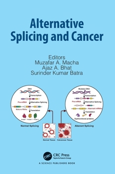Hardcover Alternative Splicing and Cancer Book