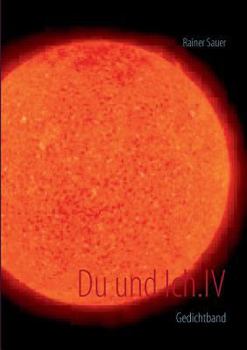 Paperback Du und Ich. IV: Gedichtband [German] Book