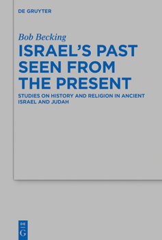 Hardcover Israel's Past: Studies on History and Religion in Ancient Israel and Judah Book