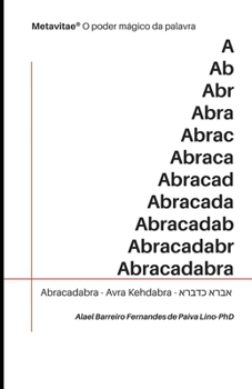 Paperback Metavitae(R). O poder mágico da palavra - Abracadabra [Portuguese] Book