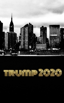 Paperback Trump-2020 Iconic NYC Sir Michael writing Drawing Journal: Trump-2020 Iconic NYC writing Drawing Journal. Book
