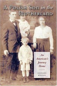 Hardcover A Polish Son in the Motherland: An American's Journey Home Book