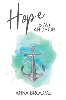 Hope is My Anchor