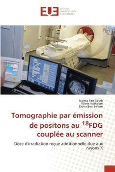 Paperback Tomographie par émission de positons au 18FDG couplée au scanner [French] Book