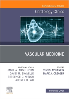 Hardcover Vascular Medicine, an Issue of Cardiology Clinics: Volume 39-4 Book