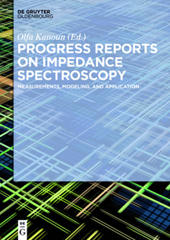 Paperback Progress Reports on Impedance Spectroscopy: Measurements, Modeling, and Application Book