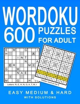 Paperback Wordoku 600 Puzzles for Adult: Easy Medium & Hard Puzzles with Solution Book