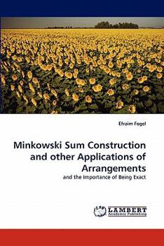 Paperback Minkowski Sum Construction and other Applications of Arrangements Book