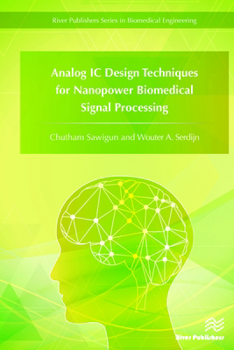 Hardcover Analog IC Design Techniques for Nanopower Biomedical Signal Processing Book