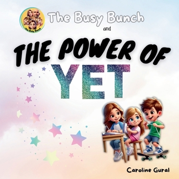 Paperback The Busy Bunch and the Power of Yet Book
