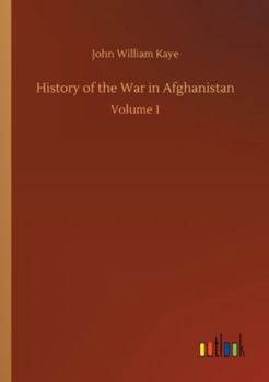 Paperback History of the War in Afghanistan: Volume 1 Book