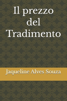 Paperback Il prezzo del Tradimento [Italian] Book