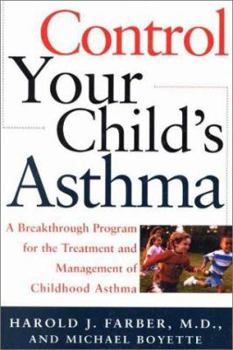Paperback Control Your Child's Asthma: A Breakthrough Program for the Treatment and Management of Childhood Asthma Book