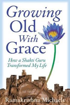 Paperback Growing Old With Grace Book