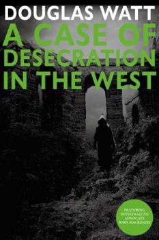 Paperback A Case of Desecration in the West Book