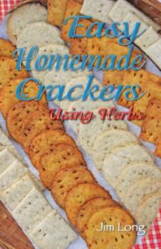 Pamphlet Easy Homemade Crackers Using Herbs Book