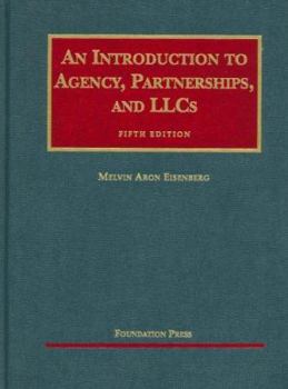 Hardcover An Introduction to Agency, Partnerships and Llcs Book