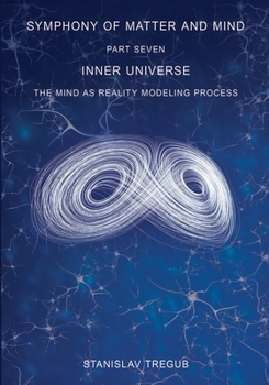 Paperback Inner Universe: The Mind as Reality Modeling Process Book