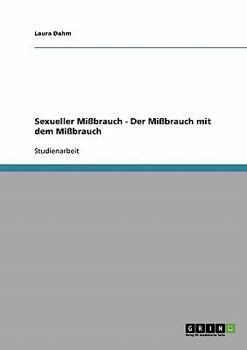 Paperback Sexueller Mißbrauch - Der Mißbrauch mit dem Mißbrauch [German] Book