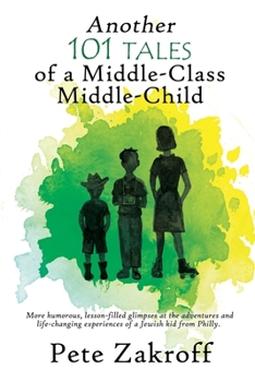 Paperback Another 101 Tales of a Middle-Class Middle-Child Book