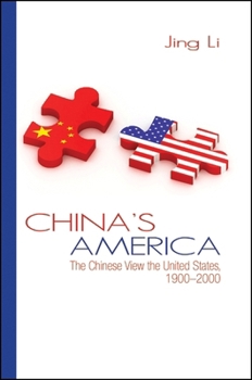Hardcover China's America: The Chinese View the United States, 1900-2000 Book