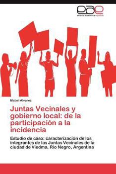 Paperback Juntas Vecinales y gobierno local: de la participación a la incidencia [Spanish] Book