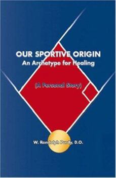 Our Sportive Origin: An Archetype for Healing (a Personal Story)