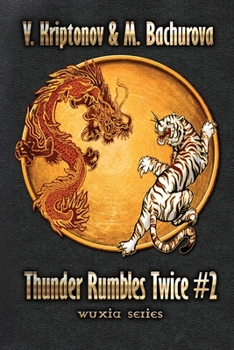 Paperback Thunder Rumbles Twice (Wuxia Series Book #2) Book