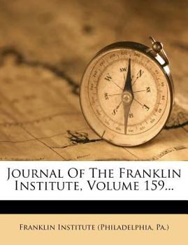 Paperback Journal of the Franklin Institute, Volume 159... Book