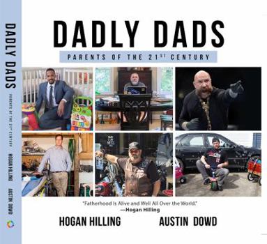 Hardcover Dadly Dads: Parents of the 21st Century Book