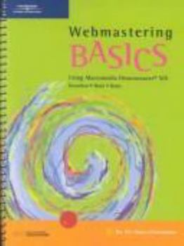 Spiral-bound Webmastering Basics: Using Macromedia Dreamweaver MX Book