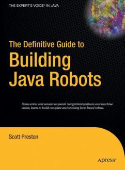 Hardcover The Definitive Guide to Building Java Robots Book