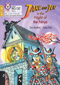 Jake and Jen in the Night of the Ninja: Phase 5 Set 5 (Big Cat Phonics for Little Wandle Letter)