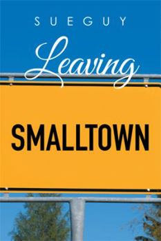 Hardcover Leaving Smalltown Book