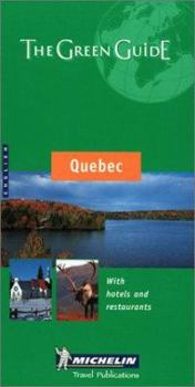 Michelin Green Guide Quebec (Michelin Green Guide: Quebec, (Province) English Edition)