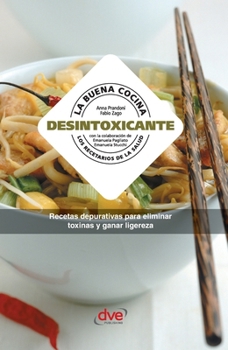 Hardcover La buena cocina desintoxicante: Recetas depurativas para eliminar toxinas y ganar ligereza [Spanish] Book