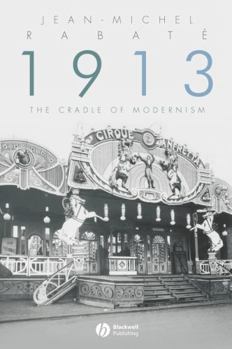 Paperback 1913: The Cradle of Modernism Book